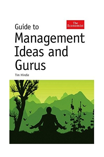Guide to Management Ideas and Gurus (The Economist)